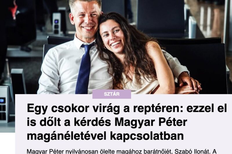 Egy csokor virág a reptéren: ezzel el is dőlt a kérdés Magyar Péter magánéletével kapcsolatban