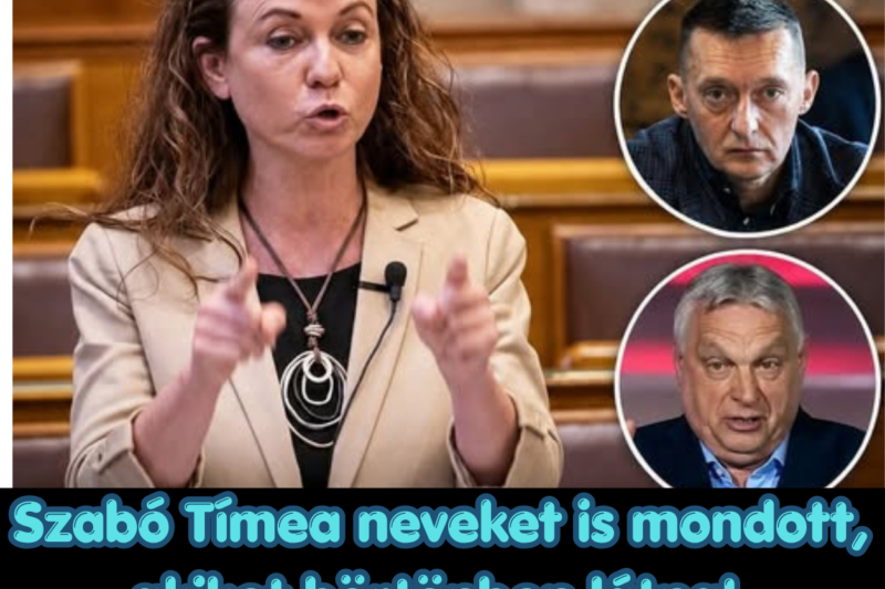 Szabó Tímea neveket is mondott, akiket börtönben látna! Orbán Viktor elszámoltatása nélkül nem lenne valódi az igazságtétel”